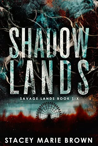 Shadow Lands (Savage Lands #6) by Stacey Marie Brown