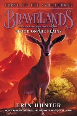 Blood on the Plains (Bravelands: Curse of the Sandtongue #3) by Erin Hunter