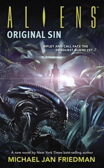 Original Sin (Aliens #10) by Michael Jan Friedman
