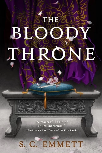 The Bloody Throne (Hostage of Empire #3) by S. C. Emmett