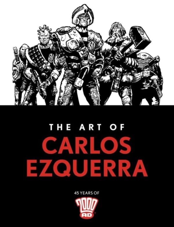 The Art of Carlos Ezquerra by 