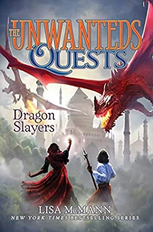 Dragon Slayers (The Unwanteds Quests #6) by Lisa McMann