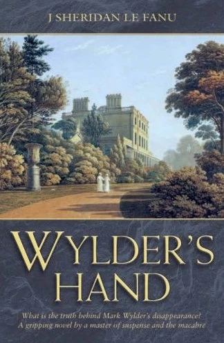 Wylder's Hand by Sheridan Le Fanu