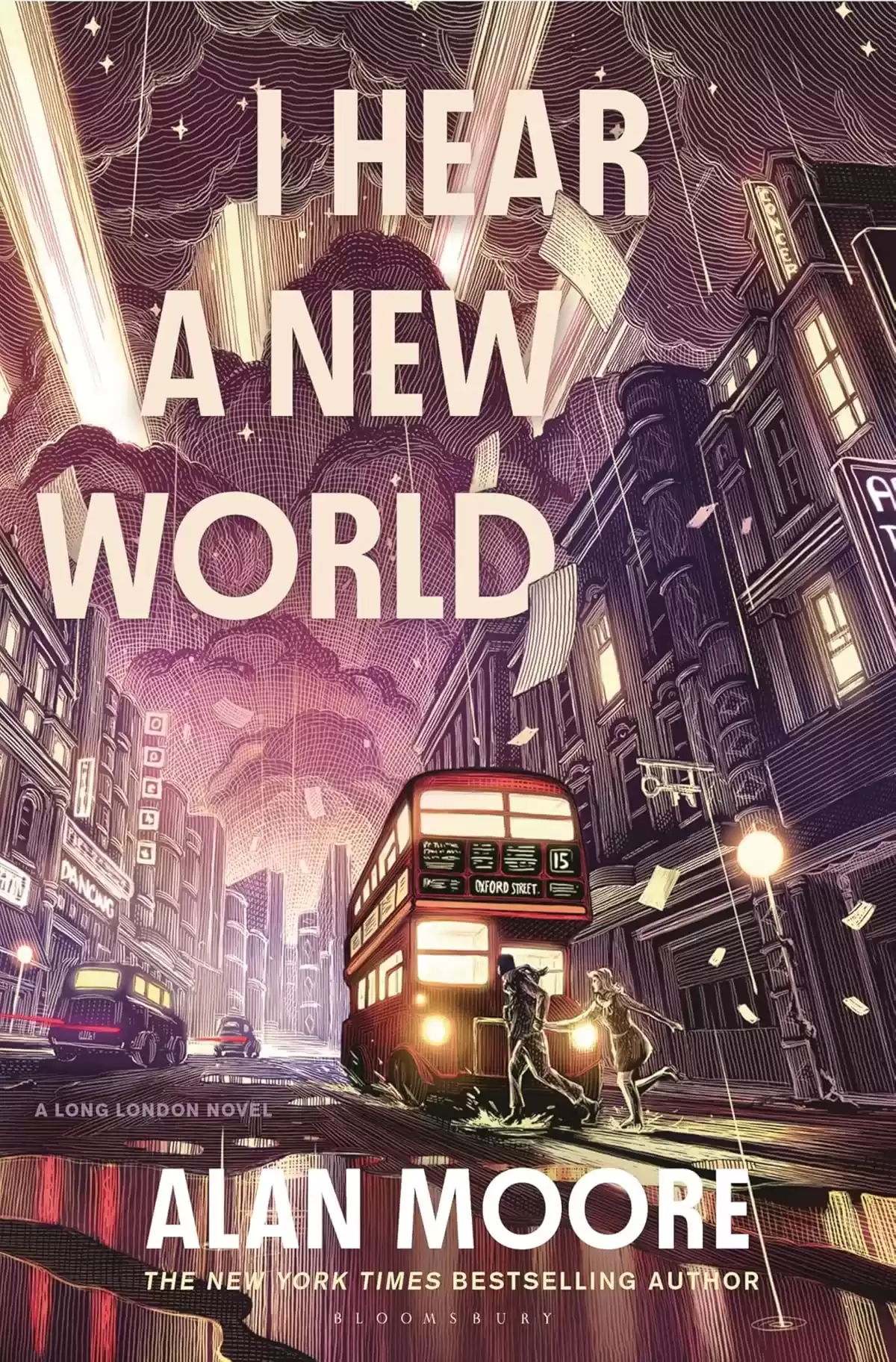 I Hear a New World (Long London #2) by Alan Moore