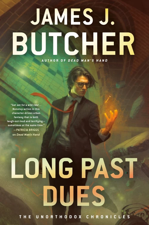 Long Past Dues (The Unorthodox Chronicles #2) by James J. Butcher