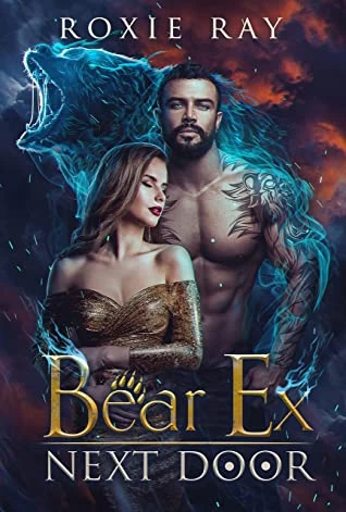 Bear Ex Next Door (Secret Shifters Next Door #2) by Roxie Ray