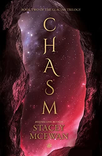 Chasm (The Glacian Trilogy #2) by Stacey McEwan