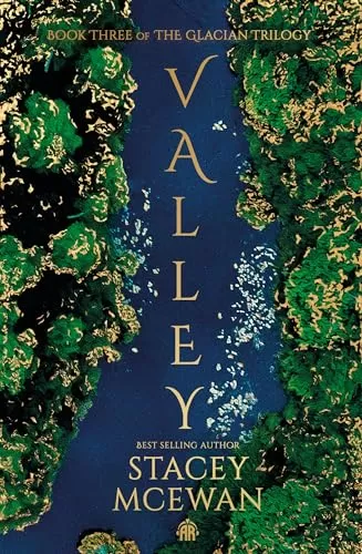 Valley (The Glacian Trilogy #3) by Stacey McEwan