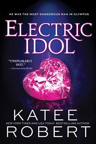 Electric Idol (Dark Olympus #2) by Katee Robert