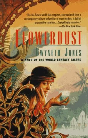 Flowerdust (Divine Endurance #2) by Gwyneth Jones