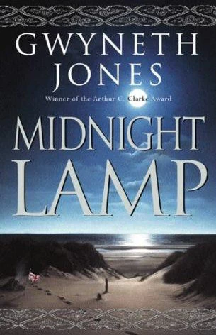 Midnight Lamp (Bold as Love Cycle #3) by Gwyneth Jones