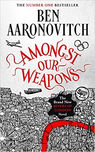 Amongst Our Weapons (Rivers of London #9) by Ben Aaronovitch