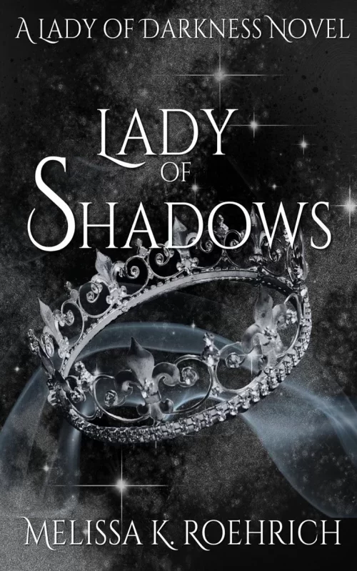 Lady of Shadows (Lady of Darkness #2) by Melissa K. Roehrich