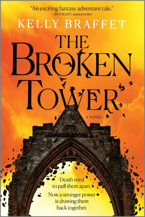 The Broken Tower (The Barrier Lands #2) by Kelly Braffet