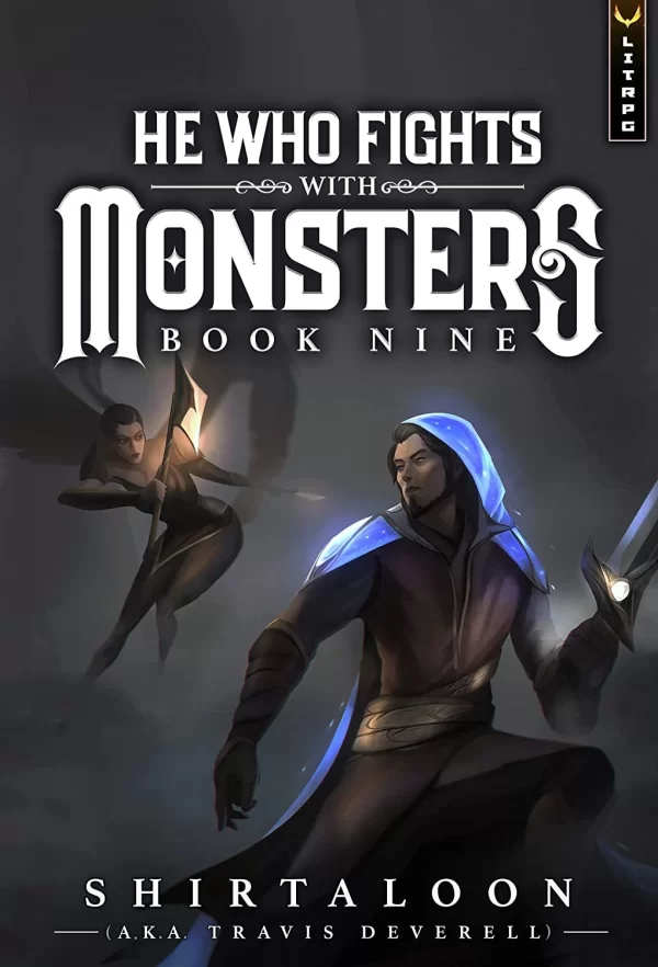 He Who Fights With Monsters 9 (He Who Fights with Monsters #9) by Shirtaloon