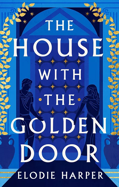 The House with the Golden Door (Wolf Den Trilogy #2) by Elodie Harper