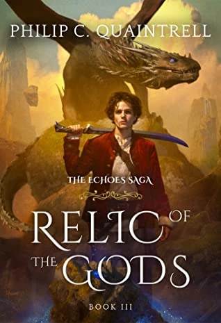 Relic of the Gods (The Echoes Saga #3) by Philip C. Quaintrell