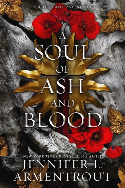 A Soul of Ash and Blood (Blood and Ash #5) by Jennifer L. Armentrout