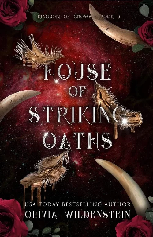 House of Striking Oaths (The Kingdom of Crows 3) by Olivia Wildenstein