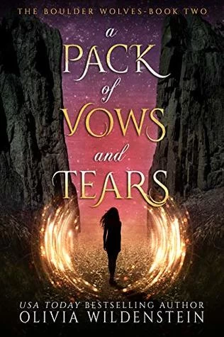 A Pack of Vows and Tears (The Boulder Wolves #2) by Olivia Wildenstein