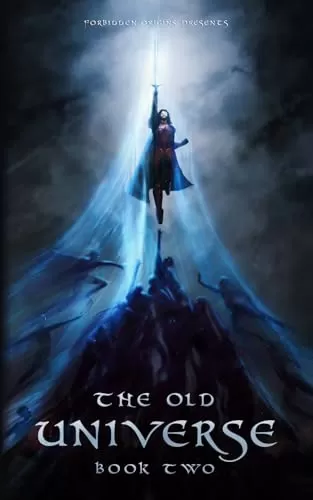 The Old Universe (The Spear Saga #2) by Armani Salado, Eric Martinez