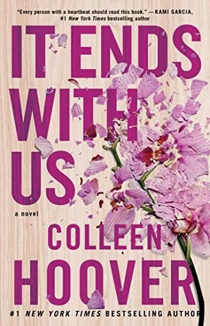 It Ends with Us (It Ends with Us #1) by Colleen Hoover