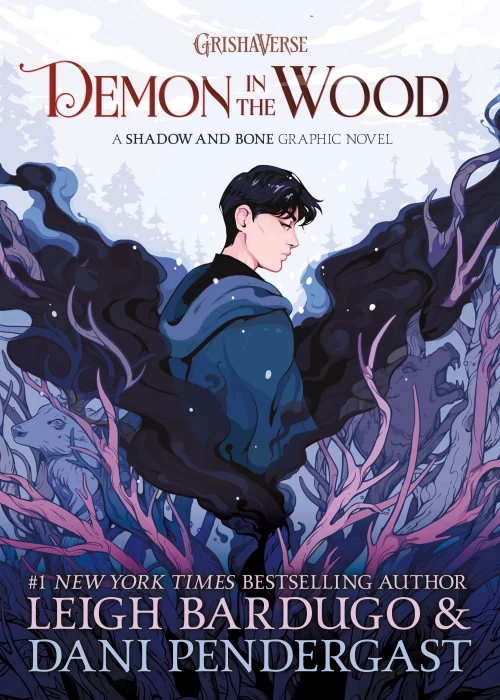 Demon in the Wood (The Grishaverse) by Leigh Bardugo
