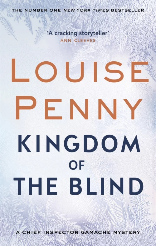 Kingdom of the Blind (Chief Inspector Gamache #14) by Louise Penny