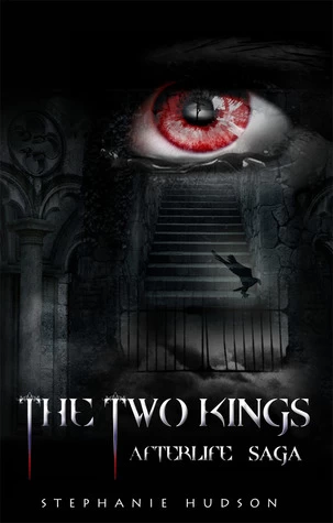 The Two Kings (Afterlife Saga #2) by Stephanie Hudson