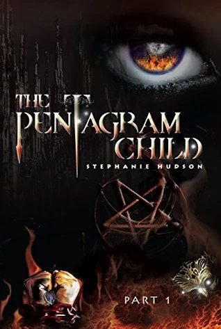 The Pentagram Child: Part 1 (Afterlife Saga #5) by Stephanie Hudson