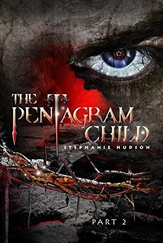 The Pentagram Child, Part 2 (Afterlife Saga #6) by Stephanie Hudson