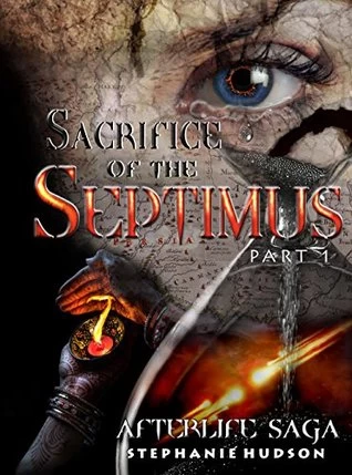 Sacrifice of the Septimus, Part 1