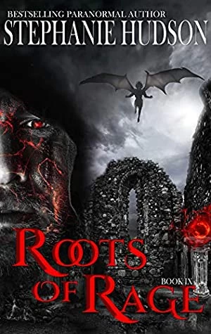 Roots of Rage (Transfusion Saga #9) by Stephanie Hudson