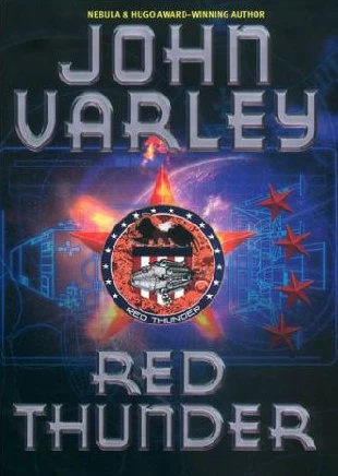 Red Thunder (Thunder and Lightning #1) by John Varley