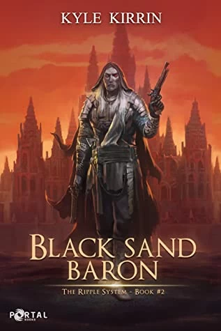 Black Sand Baron (The Ripple System #2) by Kyle Kirrin