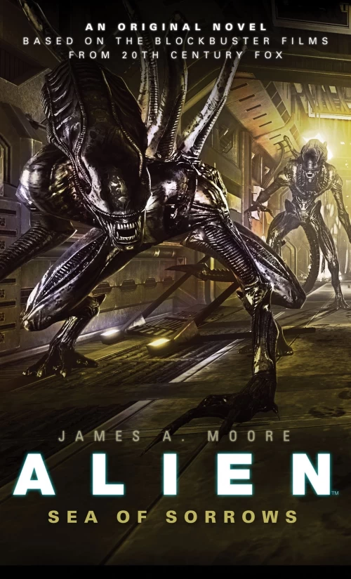 Alien - Sea of Sorrows (The Shadow Saga #2) by James A. Moore