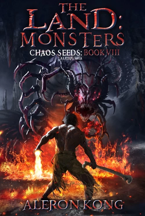 The Land: Monsters (Chaos Seeds #8) by Aleron Kong