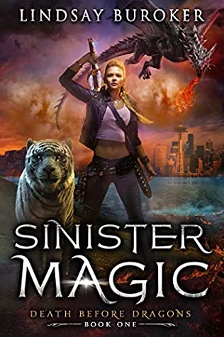 Sinister Magic (Death Before Dragons #1) by Lindsay Buroker