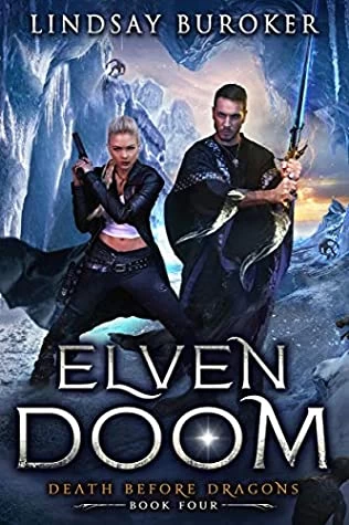 Elven Doom (Death Before Dragons #4) by Lindsay Buroker