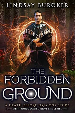 The Forbidden Ground (Death Before Dragons #4.5) by Lindsay Buroker