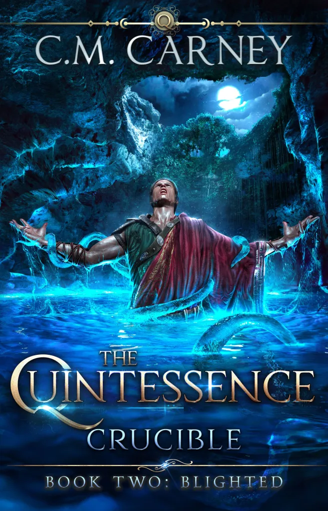 Blighted (The Quintessence: Crucible #2) by C.M. Carney