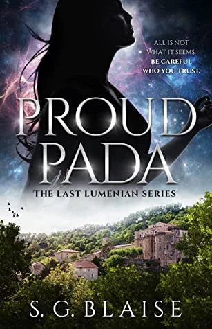 Proud Pada (The Last Lumenian #3) by S. G. Blaise