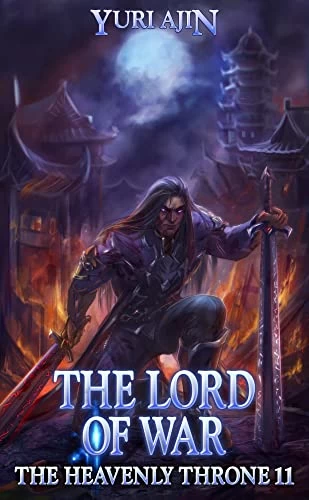 The Lord of War (The Heavenly Throne #11) by Yuri Ajin