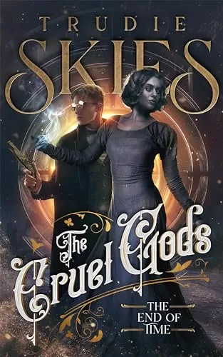 The Cruel Gods Book 3 (The Cruel Gods #3) by Trudie Skies