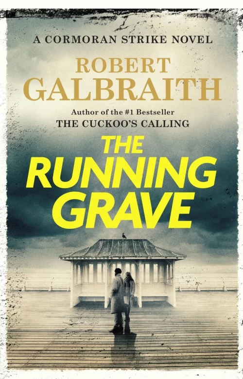The Running Grave (Cormoran Strike #7) by Robert Galbraith