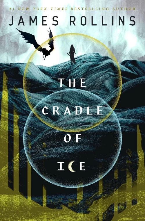 The Cradle of Ice (Moonfall #2) by James Rollins