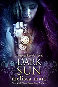 Dark Sun (Wicked Lovely Courts #1) by Melissa Marr