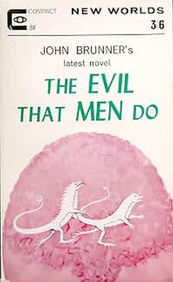 The Evil That Men Do