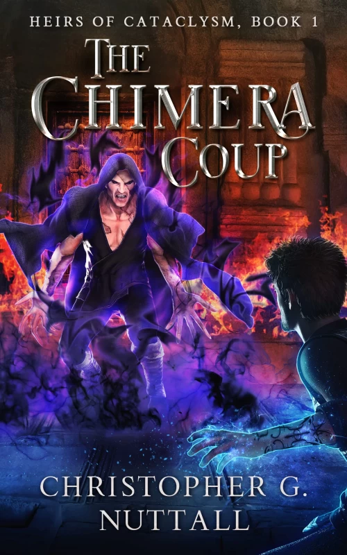 The Chimera Coup (The Heirs of Cataclysm #1) by Christopher Nuttall