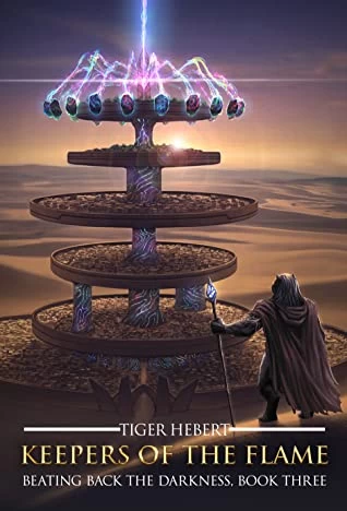 Keepers of the Flame (Beating Back the Darkness #3) by Tiger Hebert